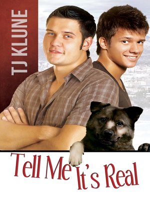 cover image of Tell Me It's Real